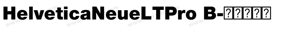HelveticaNeueLTPro B字体转换